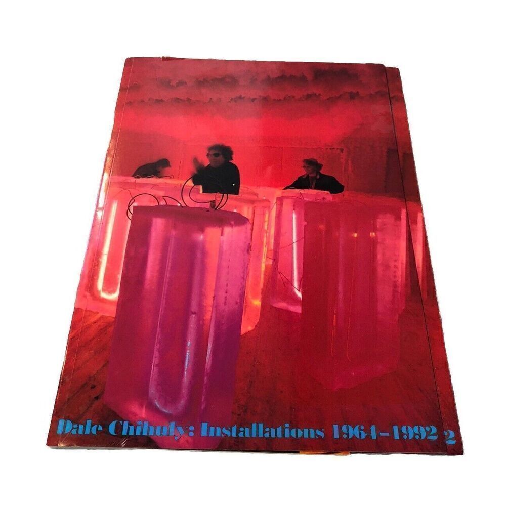 Dale Chihuly : Installations: 1964-1992 Coffee Table Book by Patterson Sims 1992